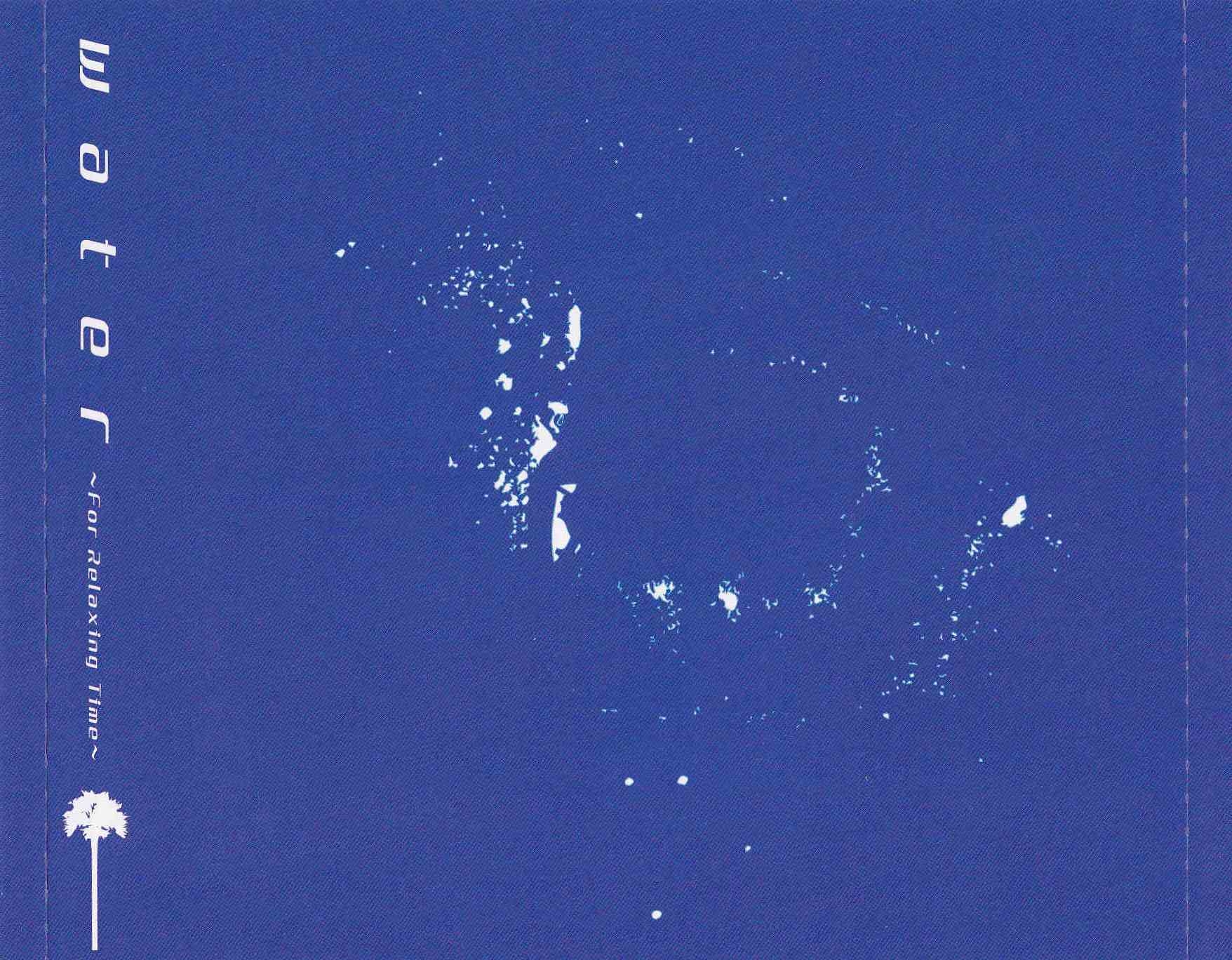 water ~For Relaxing Time~ (2001) MP3 - Download water ~For